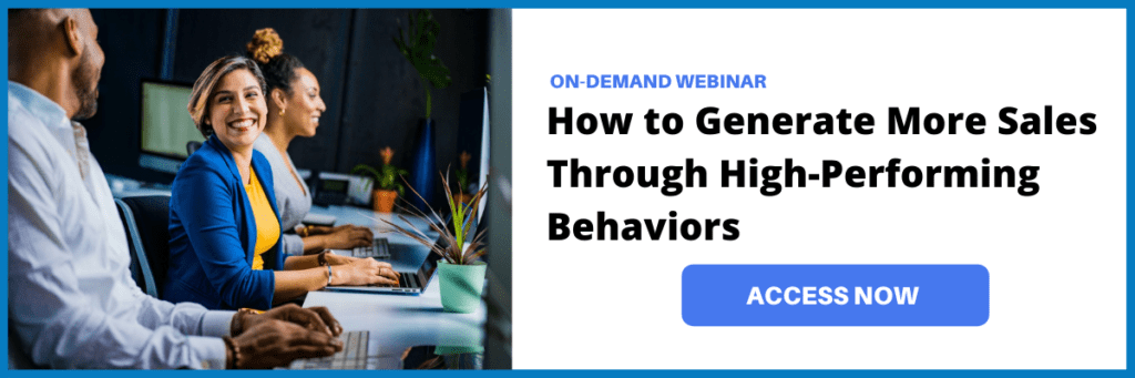 Generate More Sales Through High-Performing Behaviors